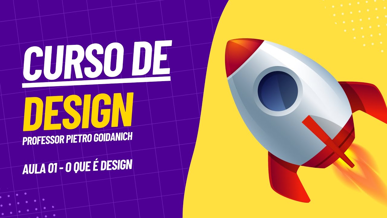 Curso de Design – Aula 1: O que é design