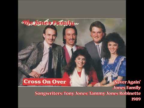 Never Again - Jones Family (1989) @southerngospelviewsfromthe4700