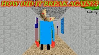 HOW DID IT BREAK AGAIN?? | Baldi's Basics in Education and Learning