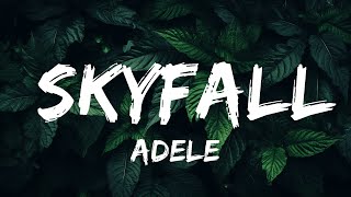 Adele - Skyfall (Lyrics)  | 20 Min Trending Song Lyrics
