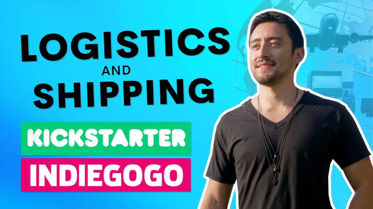 Kickstarter and Indiegogo Logistics and Shipping