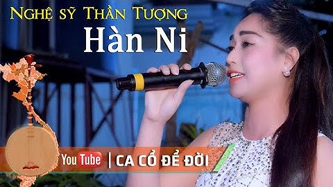 Tân cổ Hơi Dài nghệ sỹ Thần Tượng Hàn Ni Ca Y Chang NSUT Phượng Hằng, Ca Cổ Để Đời