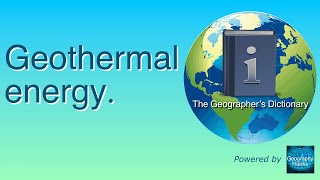 Geothermal energy. The Geographer’s Dictionary. Powered by @GeographyHawks