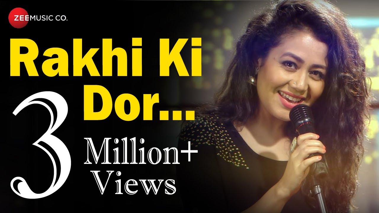 Meri Rakhi Ki Dor Song, Meri Rakhi Ki Dor Song Lyrics,  Meri Rakhi Ki Dor Lyrics in Hindi, Meri Rakhi Ki Dor Song Lyrics By Neha Kakkar, Raksha Bandhan Song, Raksha Bandhan Song in Hindi, Raksha Bandhan Special Song
