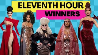 Drag Race's Eleventh Hour Winners