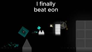 I finally beat eon #geometrydash #eon #congregationjumpscare