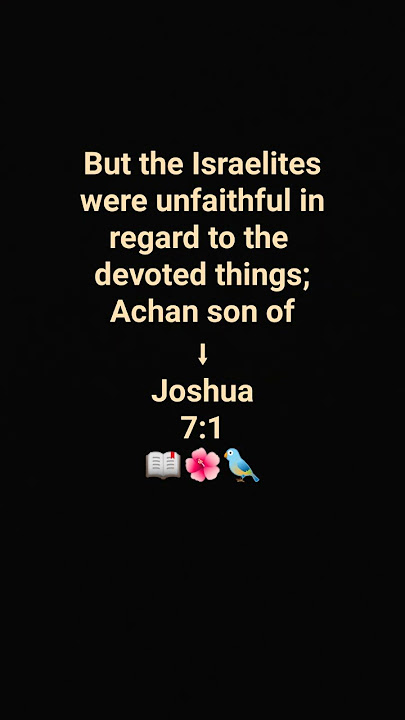 Joshua 7:1 Achan's Sin #prayer #facts #religion #bible #love #faith #jesus #motivation #foryou #hope