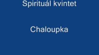 Spirituál kvintet - Chaloupka chords