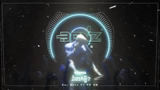 ជាតិមុនបងជំពាក់អ្វី Jeat Mun Bong Jom Peak Avey 2020 - BenzStudio RMX ( Sal Khss ft PE CH )