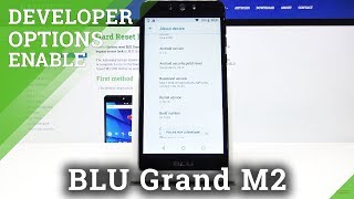 How to Enter Developer Options in BLU Grand M2 – Activate Developer Mode