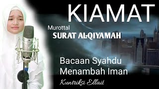 GAMBARAN HARI KIAMAT MENGERIKAN - SURAT AL QIYAMAH