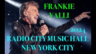 FRANKIE VALLI 'FULL SHOW' Live @ Radio City Music Hall New York City March 22, 2024