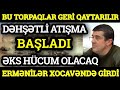 Əsas xəbərlər 26.07.2021 Orduya ƏMR VERİLDİ - Dəhşətli Atışma BAŞLADI