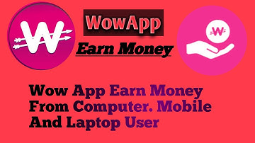 Wow App Earn Money