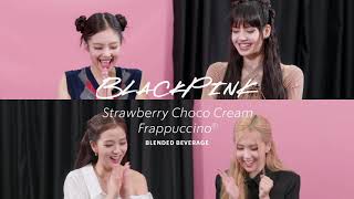 BLACKPINK + Starbucks: Turn Up Your Summer