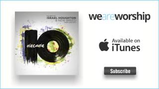 Video thumbnail of "Israel Houghton - Say So"