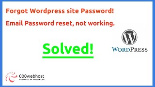 Forgot wordpress website password | Email password recovery not working | 000webhost