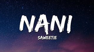 Saweetie - NANi (Lyrics) by 7clouds Rap 1,680 views 6 days ago 2 minutes, 36 seconds