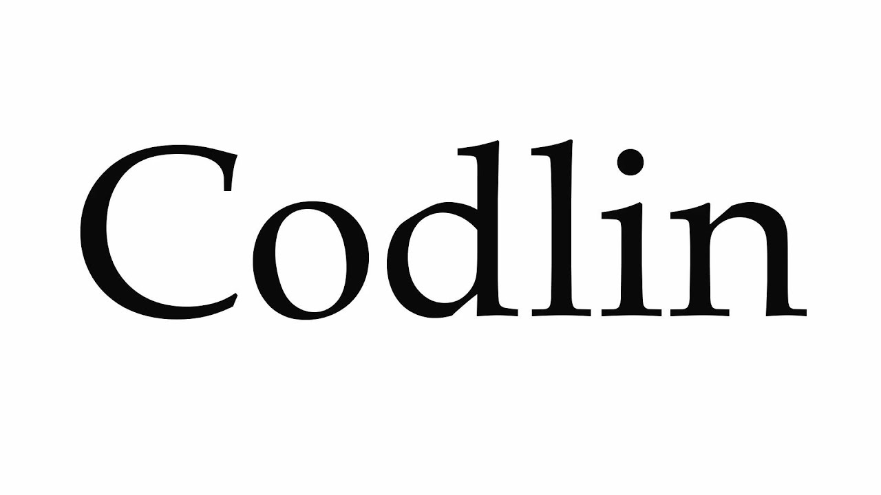How to Pronounce Codlin
