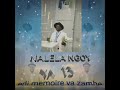 NALELA NGOY YA 13 Auficial Audio BY EDI MEMOIRE YANZAMB NALELA NGOY YA 13 Auficial Audio BY EDI MEMOIRE YANZAMB