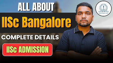 Complete Guide of IISc Bangalore 2026 | Eligibility, Admission, Cut-Offs, Placements