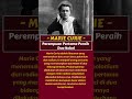 MARIE CURIE : Perempuan Pertama Peraih Dua Nobel