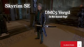 Skyrim SE Vergil From Devil May Cry 5 DMC5 - Mods Showcase - Creator Sama