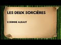 Ref:KEKCngVCztA Les deux sorci�res - corinne albaut