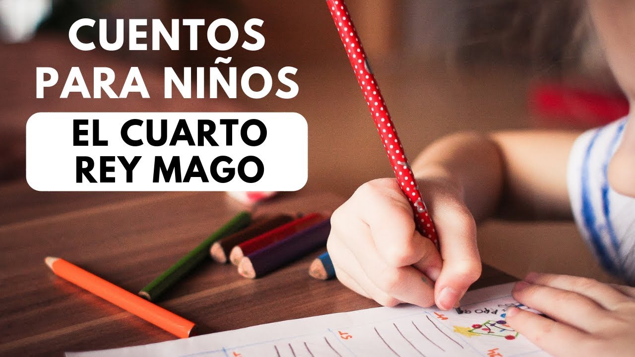 El Cuarto Rey Mago Cuentos Para Ninos Dejatetv Youtube