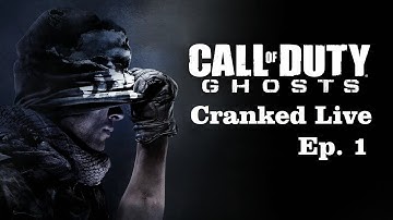 CoD: Ghosts - Cranked (Live) Ep. 1 "Teammate