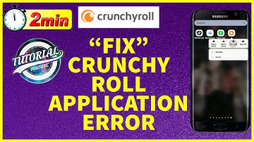 How to Fix Cruchy Roll Application Error || Solve Crunchyroll App Issue || 2022