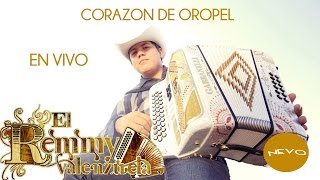 Video thumbnail of "Remmy Valenzuela - Corazon De Oropel (En Vivo)"