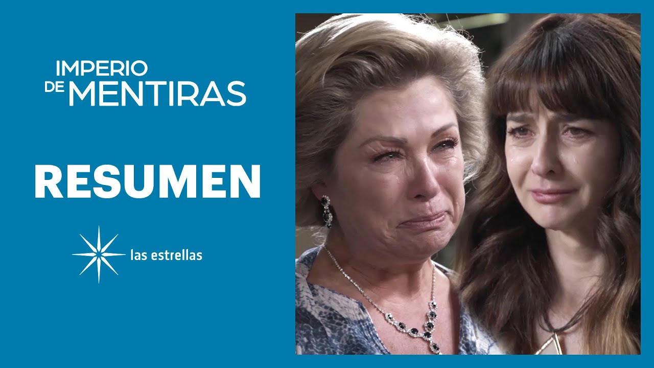RESUMEN SEMANAL: Victoria le pide perdón a Renata | Imperio de mentiras -Las Estrellas