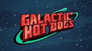 Galactic Hot Dogs