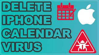 How To Delete Calendar Virus on IPhone & Ipad - Remove Iphone Calendar Spam Virus