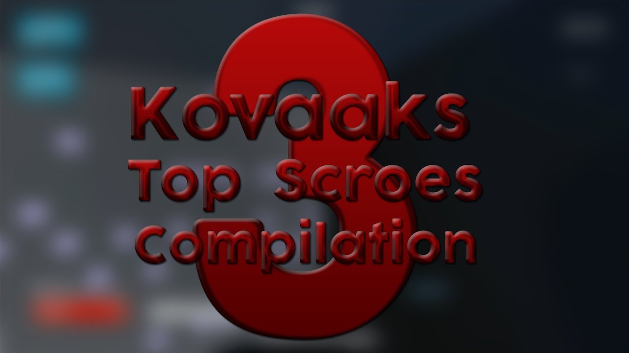 Kovaaks Top Scores/WR Compilation 3