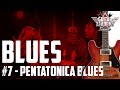 LA CHITARRA BLUES #7 - Pentatonica Blues (in MI)