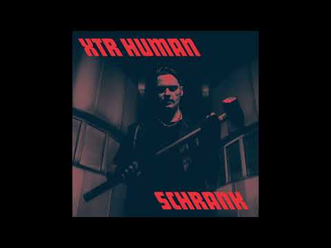 Xtr Human -  Schrank (full Album)