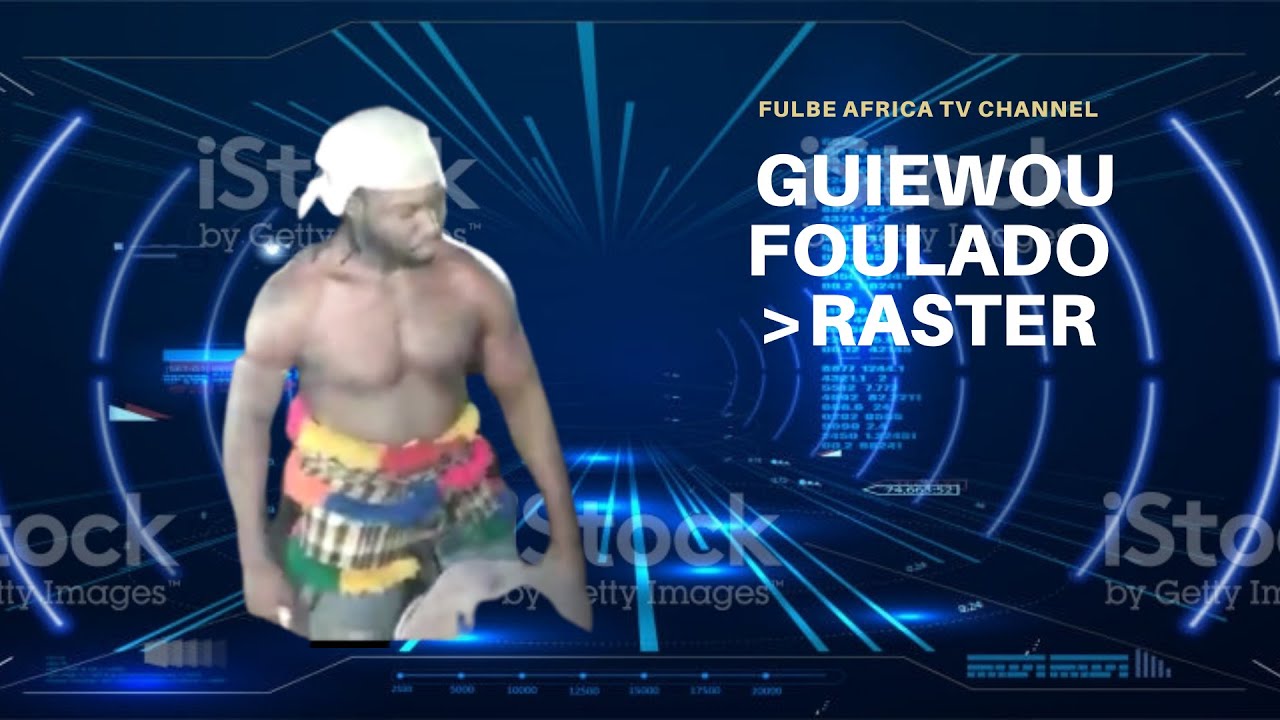 Guiewou Fouladou RASTER  #fulbe africa tv