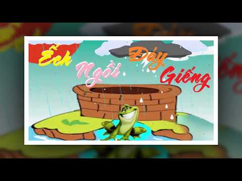 Video Đọc truyện cho bé nghe - Ếch ngồi đáy giếng - youtube
