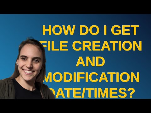 How do I get file creation and modification date/times?
