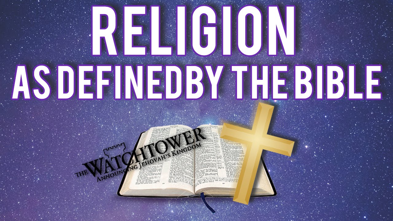Religion as Defined by the Bible! YouTube
