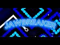 JAWBREAKER (HARD DEMON) NEXT DEMON 100%