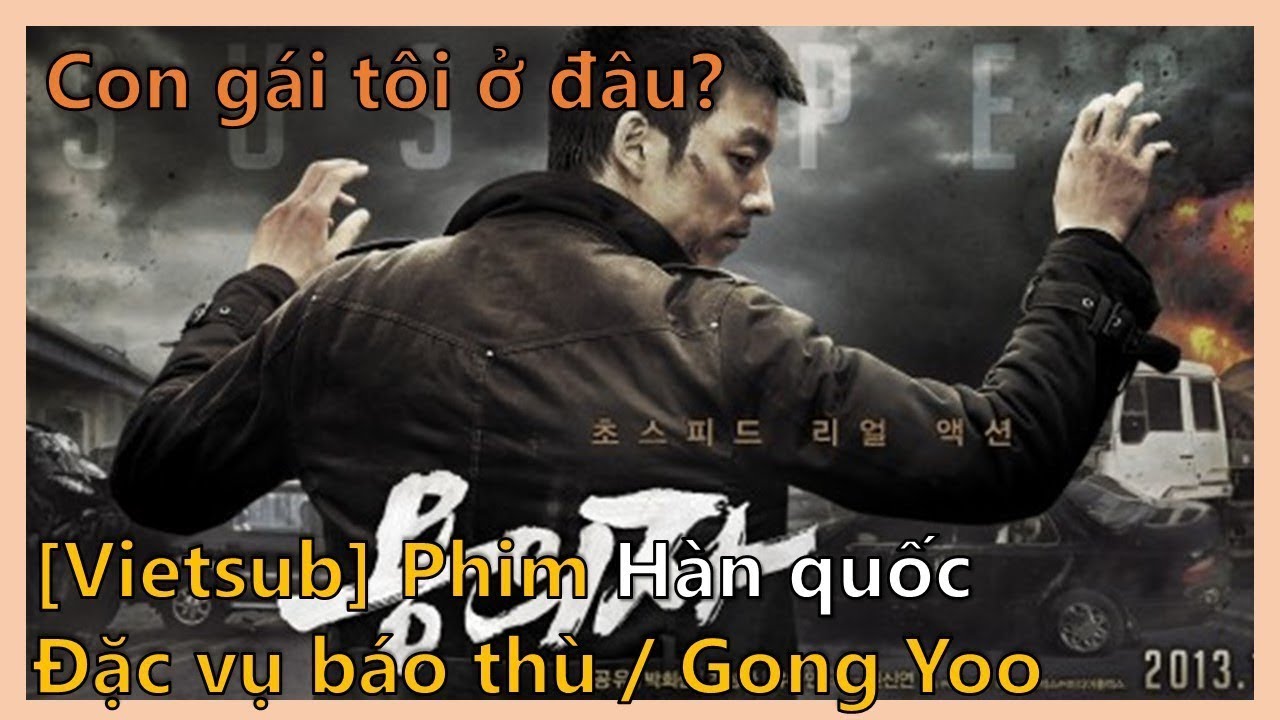 Review Phim | Đặc Vụ Báo Thù | The Suspect | Cuộc Tìm Kiếm Vợ Con Đầy Gian  Nan Và Nguy Hiểm - Youtube