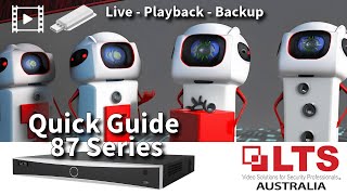 LTS 87 Series NVR - Live, Playback & Backup Quick Guide