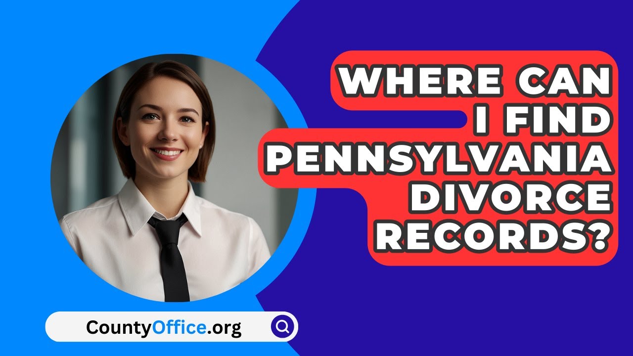 Where Can I Find Pennsylvania Divorce Records? - CountyOffice.org