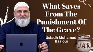JAR #51 | What Saves From The Punishment Of The Grave   | Ustadh Mohamad Baajour