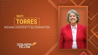 2026 AERA Fellows - Vasti Torres