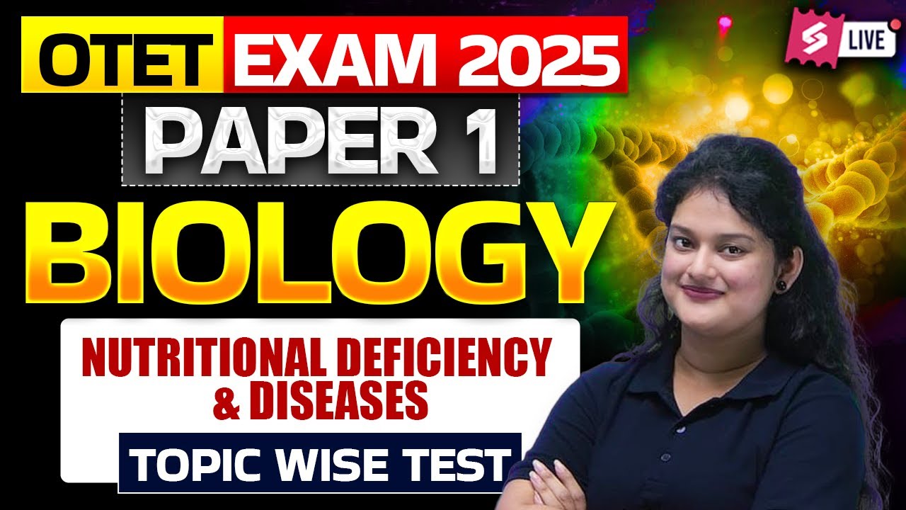 OTET 2025 | OTET Biology | NUTRITIONAL DEFICIENCY & DISEASES |Biology Topic Wise MCQs | Mahima Ma'am