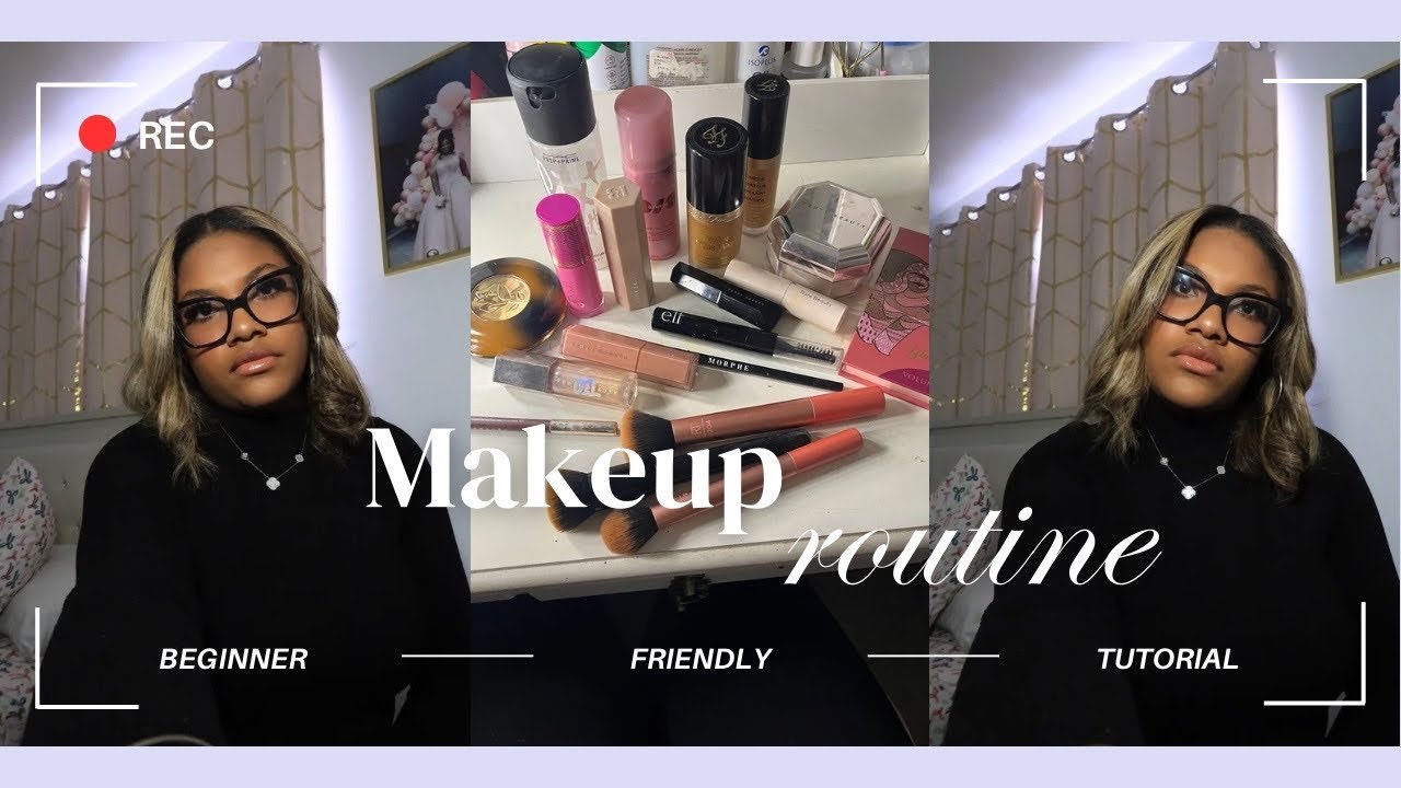 MAKEUP ROUTINE | Beginner Friendly… - YouTube